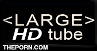 LargeHDTube